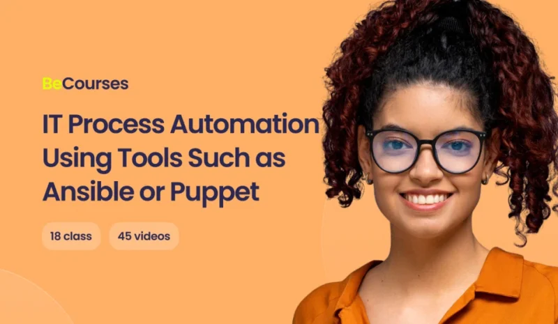 IT Process Automation Using Tools Such as Ansible or Puppet